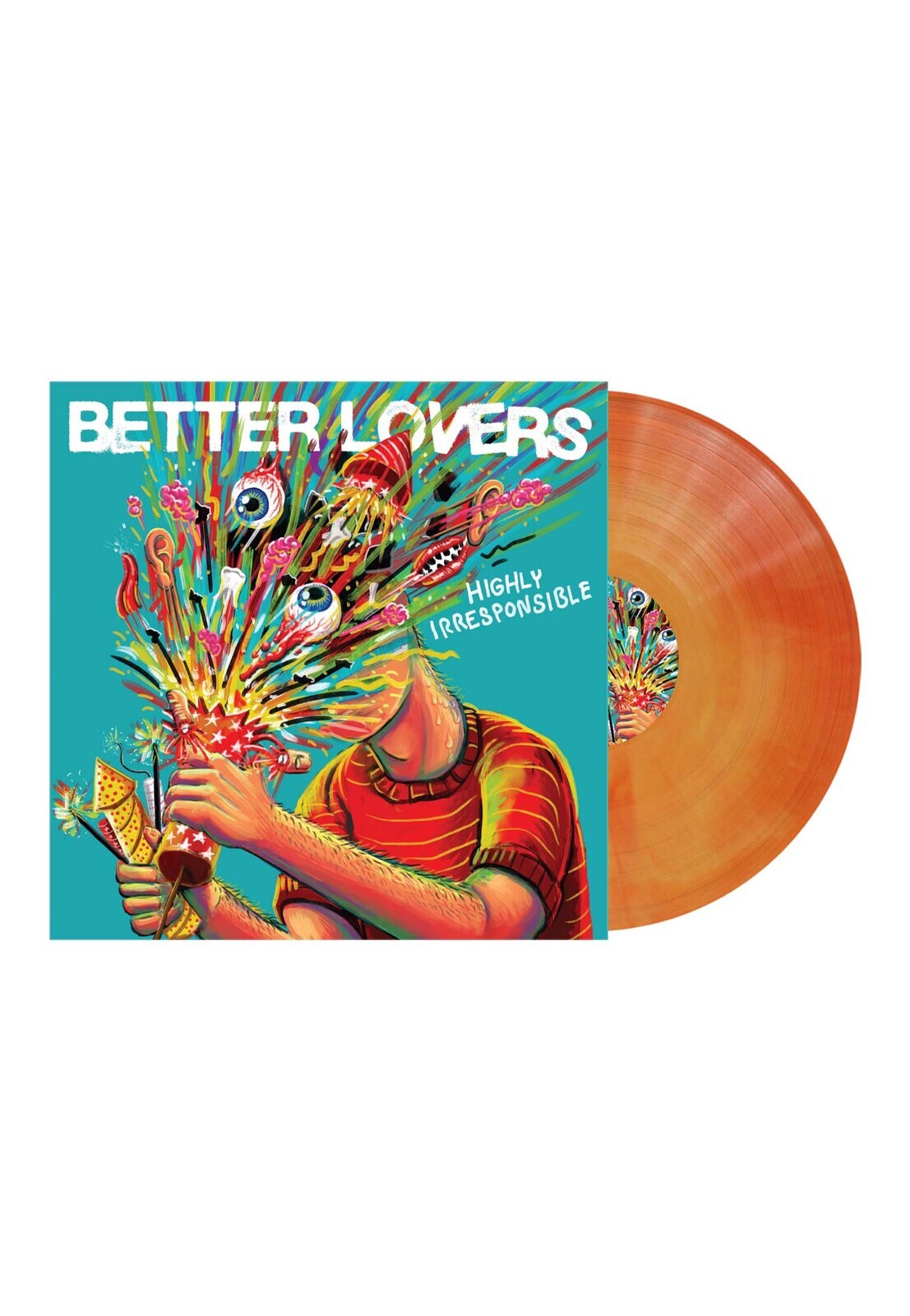 Better Lovers - Highly Irresponsible Ltd. Orange Galaxy Indie Exclusive - Colored Vinyl