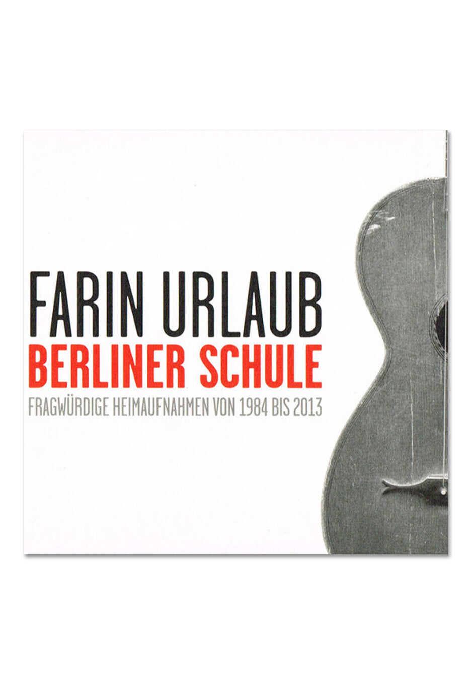 Farin Urlaub - Berliner Schule - 2 CD