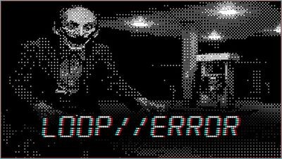 Loop//Error