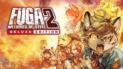 Fuga: Melodies of Steel 2 - Deluxe Edition