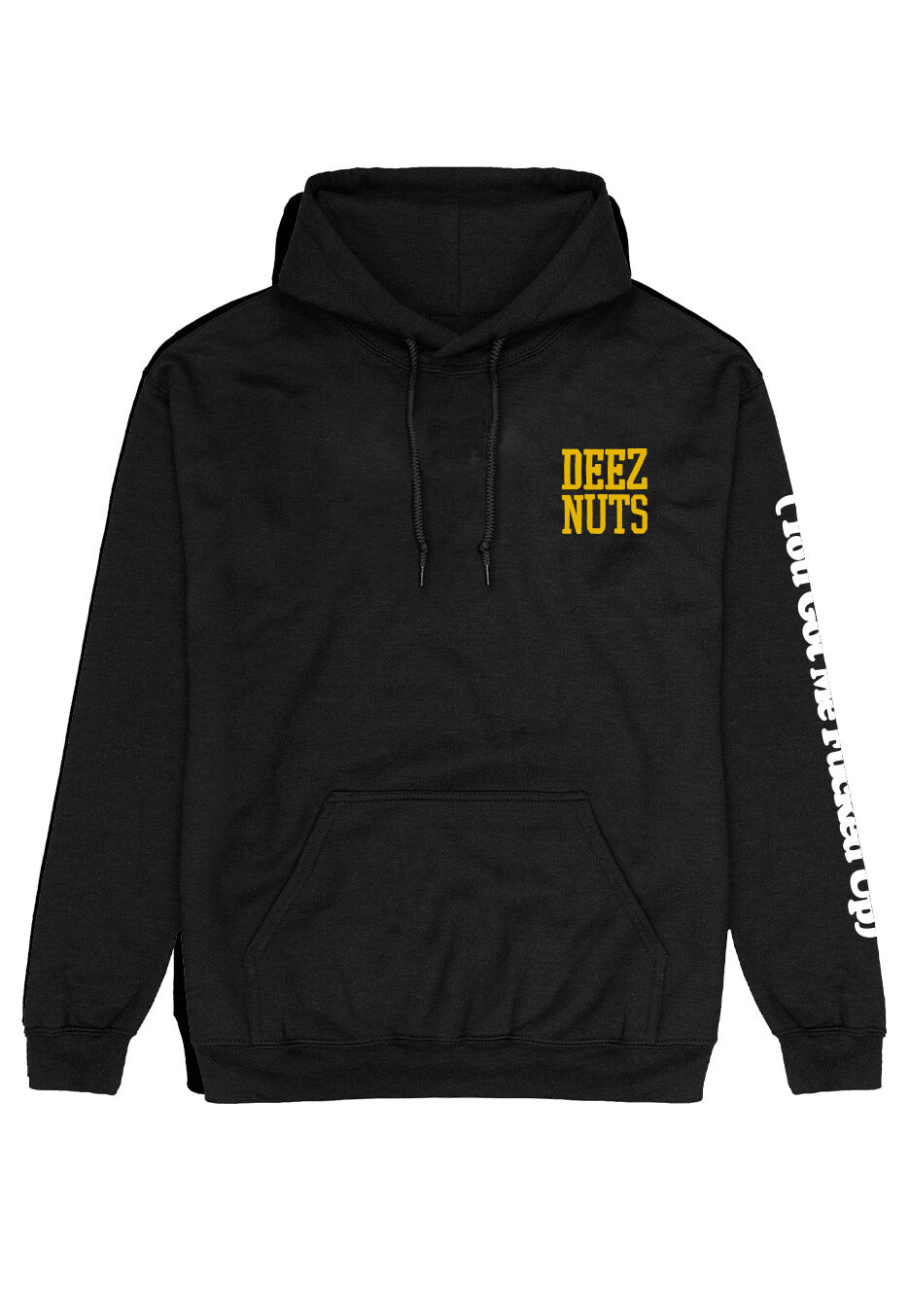 Deez Nuts - You Got Me Fucked Up - Hoodie - black - L - 50% Cotton, 50% Polyester