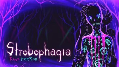 Strobophagia | Rave Horror