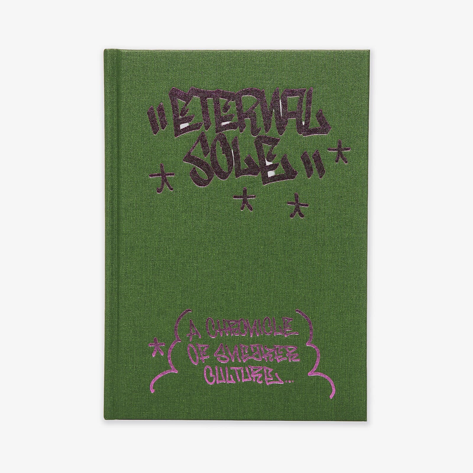 Eternal Sole – A Chronicle of Sneaker Culture Universal