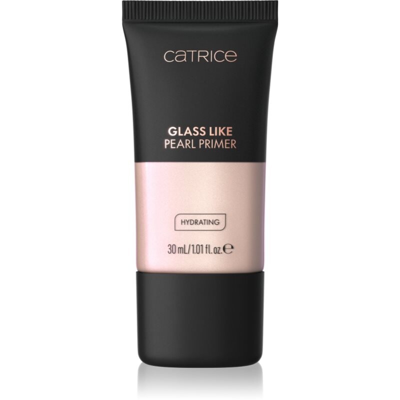 Catrice Glass Like Pearl Primer brightening makeup primer with moisturising effect shade 010 Pearlfection 30 ml