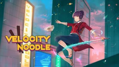 Velocity Noodle