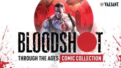 Bloodshot Through the Ages Comic Collection
