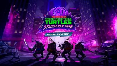 Teenage Mutant Ninja Turtles: Splintered Fate Soundtrack