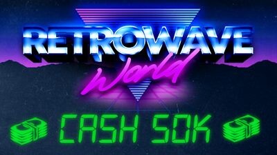 Retrowave World - Cash 50k