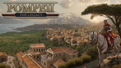 Pompeii: The Legacy