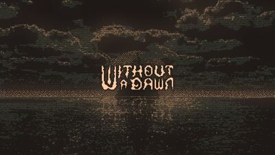 Without a Dawn