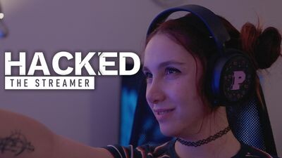 Hacked: The Streamer