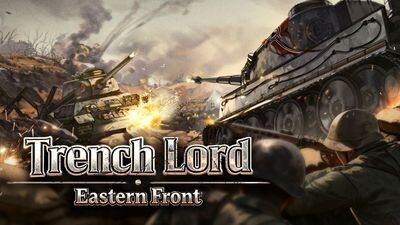 Trench Lord: Eastern Front