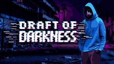 Draft of Darkness