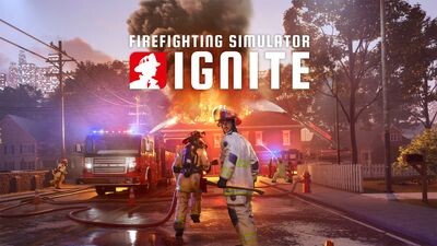 Firefighting Simulator: Ignite