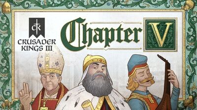 Crusader Kings III: Chapter V