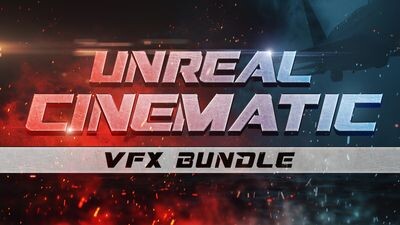 Unreal Cinematic VFX Bundle