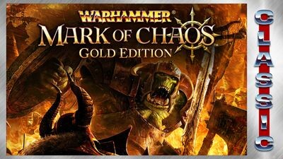Warhammer: Mark of Chaos - Gold Edition (Classic)