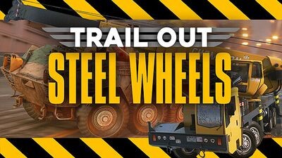TRAIL OUT | Steel Wheels