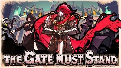 The Gate Must Stand