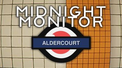 Midnight Monitor: Aldercourt