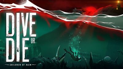 DIVE or DIE - Children of Rain