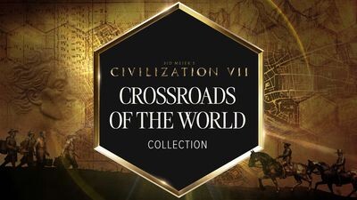 Sid Meier's CivilizationÂ® VII: Crossroads of the World Collection