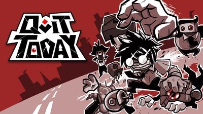QUIT TODAY
