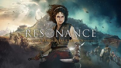 Resonance: A Plague Tale Legacy