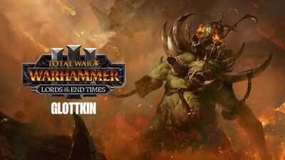 Total War: WARHAMMER III - The Glottkin â Lords of the End Times