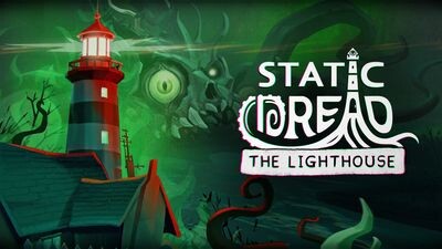 Static Dread: The Lighthouse