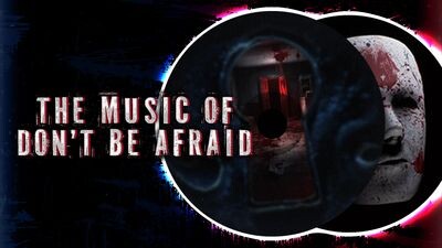 Don't Be Afraid 2 Soundtrack