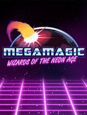 Megamagic Wizards of the Neon Age