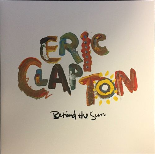 Eric Clapton Behind The Sun (Vinyl LP)