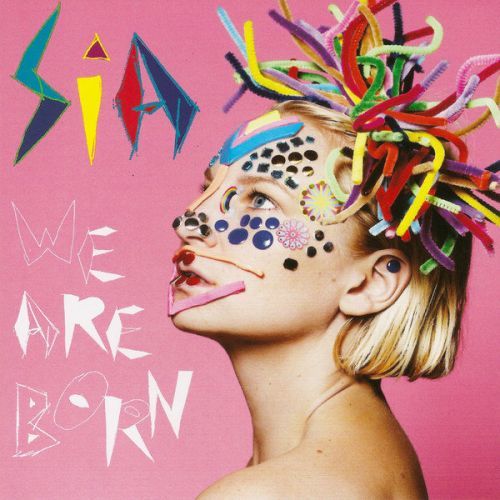 Sia We Are Born (Vinyl LP)
