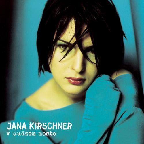 Jana Kirschner V cudzom meste (2 LP)