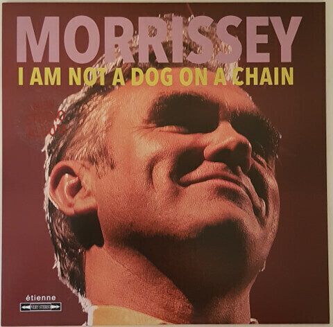 Morrissey I Am Not A Dog On A Chain (Vinyl LP)