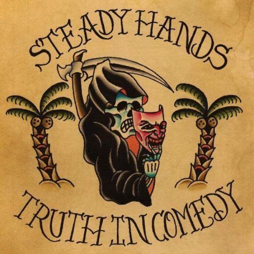 Steady Hands Truth In Comedy (Vinyl LP)