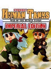 War of the Human Tanks: Imperial Edition