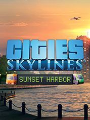 Cities: Skylines - Sunset Harbor