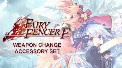 Fairy Fencer F: Weapon Change Accessory Set DLC