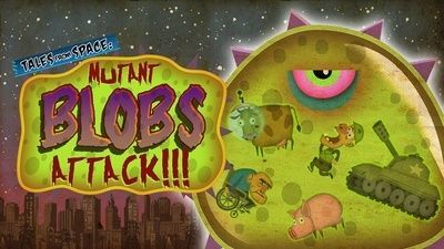 Tales From Space: Mutant Blobs Attack