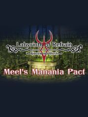 Labyrinth of Refrain: Coven of Dusk - Meel's Manania Pact