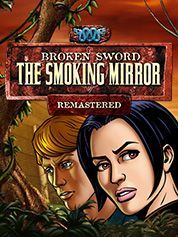Broken Sword 2 - The Smoking Mirror: Remastered