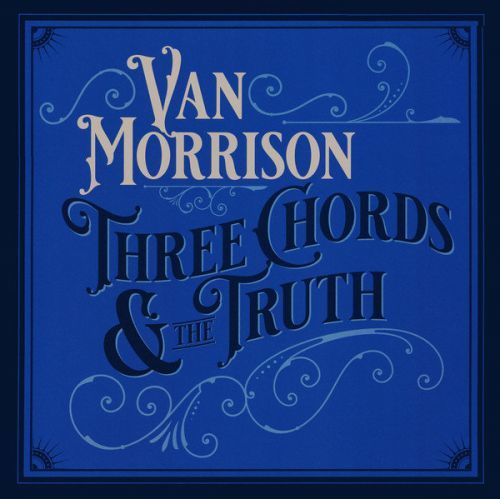 Van Morrison Three Chords & The Truth (2 LP)
