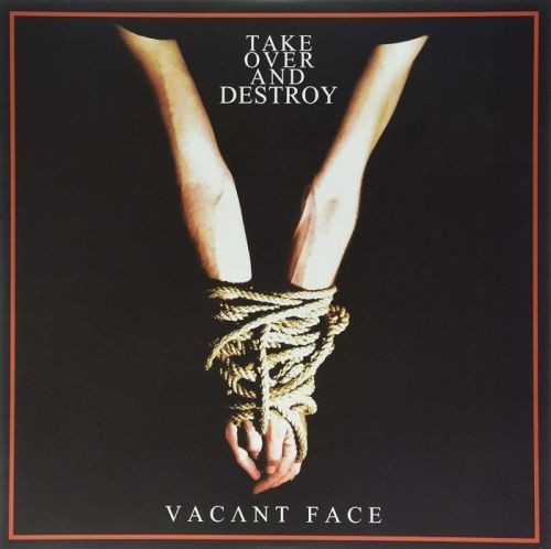 Take Over And Destroy Vacant Face (Vinyl LP)