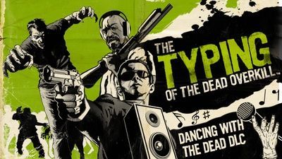The Typing of the Dead: Overkill - Dancing with the Dead DLC