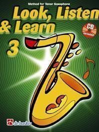 Hal Leonard Look, Listen & Learn 3 Tenor Saxophone