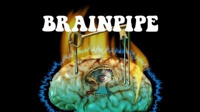 BRAINPIPE: A Plunge to Unhumanity