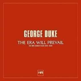 George Duke The Era Will Prevail (The MPS Studio Years 1973-1976) (7 LP Box Set) (180 Gram)