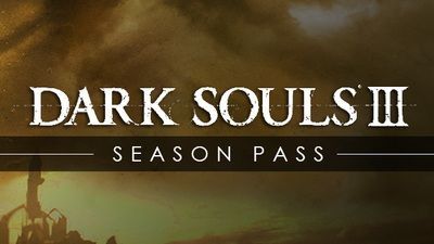DARK SOULS III - Season Pass DLC